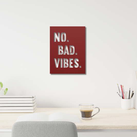 Wall Art Red / 12 Inch No. Bad. Vibes. Metal Wall Art